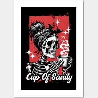 Cup Of Sanity Skeleton Drinking Coffee Posters and Art